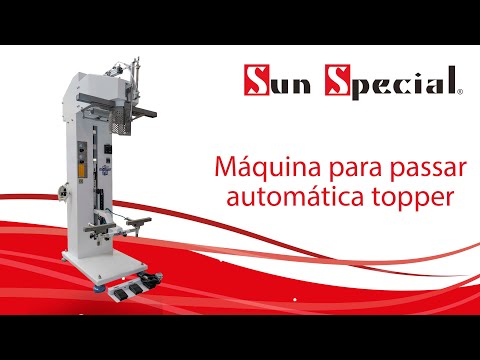 Máquina de Passar Automática Topper PSUR - Sun Special