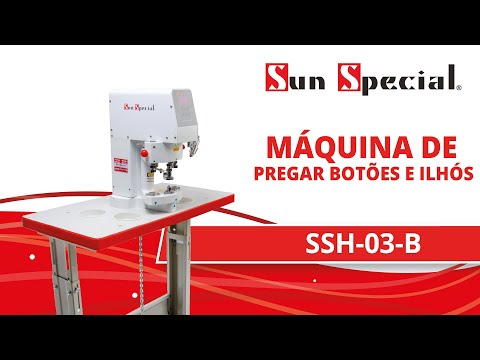 Máquina Pregar Botões Ilhós 220v SSH-03-B - Sun Special